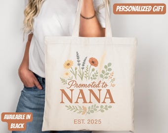 Cotton Canvas Tote Bag, promoted to Nana tote bag, Grandma Gift, Mother's Day Gift, Personalized Tote, Family Reunion Gift, Custom Tote Bag