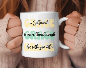 Christian Coffee Mug, Grace is Sufficient, Scripture Mug, Celebrating Jesus, Religious Mug, Gift for Pastor, Church Members Gift