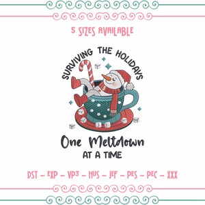 Snowman in Coffee Cup Embroidery Design, Funny &#39;Surviving the Holidays&#39; Text, Christmas Machine Embroidery Pattern for Gifts