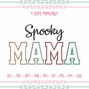 Spooky Mama Embroidery Design, Boo Pattern, Halloween Machine Embroidery Design, Outlined Mama, Multipe Sizes