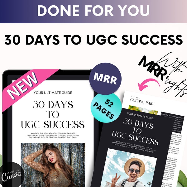 Done for You 30 Days to UGC Success w/ Master Resell Rights & Private Label Rights, DFY PLR mrr Ebook Template, Canva Content Creator Guide