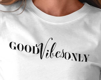 Good Vibes Only SVG, Positive Quote (Digital Download)