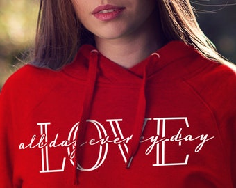Sudadera con capucha "Amor todo el día", un regalo moderno para San Valentín