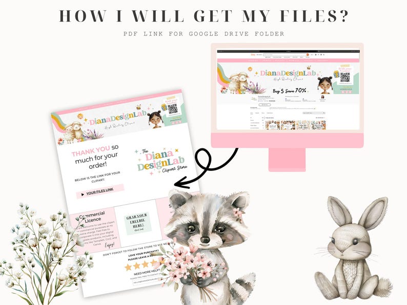 May include: A pink and white digital download page with a raccoon holding flowers and the text "How I will get my files?" and "PDF link for Google Drive folder".