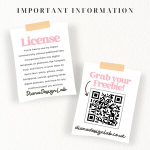 May include: Two pink and white cards with text. The first card says "License" and explains that the clipart can be used commercially without additional fees. The second card says "Grab your Freebie!" and has a QR code with the website "dianadesignlab.co.uk".