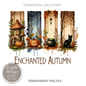 May include: Watercolor illustration with an autumn theme. Features a mushroom house, jack-o'-lanterns, a cauldron, and a black cat. The text "ENCHANTED AUTUMN" is displayed. The image is 13" x 13".