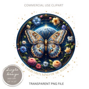 Be Your Own Kind of Beautiful clipart, Butterfly Motivational Quote Sublimation Positive Affirmation 300 DPI Transparent PNG T-shirt design