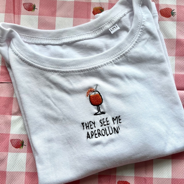 Embroidered Aperollin Tee | Unisex Beer Garden Tshirt | Funny Embroidered Tshirt | Cocktail lover Tee | Funny Tshirts | Cute Baby Tee