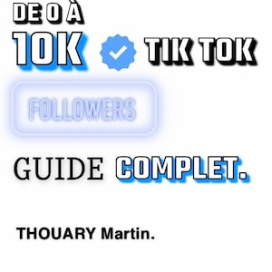 COMPLETE guide, reach 10k tik tok (less than two weeks).