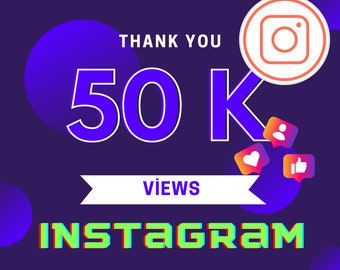 50 000 vues à vie sur Instagram, augmentez votre présence sur les réseaux sociaux, modèles de réseaux sociaux, haute qualité, 50 000 vues