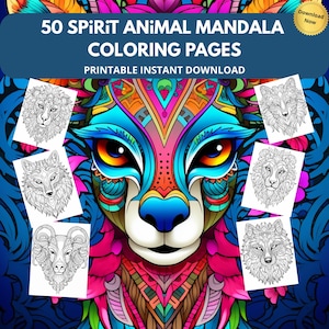May include: A vibrant digital art piece featuring a colorful animal face with intricate patterns. The image is overlaid with several black and white animal mandala coloring pages. Text reads "50 Spirit Animal Mandala Coloring Pages" and "Printable Instant Download."