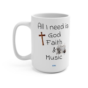 Alles wat ik nodig heb is God Faith and Music Witte koffiemok Cadeau voor muziekliefhebber Beker voor ouders Cadeau-idee christelijke mok Cadeau voor muzikanten