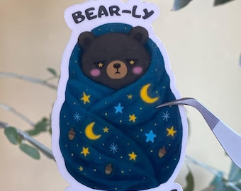 Bearly Functioning Vinyl Sticker | Cottagecore Mental Health Waterproof Sticker | Burnout Humor Gift