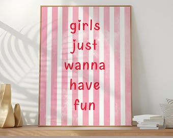 Girls Just Wanna Have Fun Print, Striped Printable Wall Art, Quotes Typography Poster, Trendy Pink Preppy Poster, Digital Download