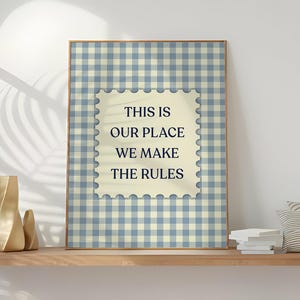 This Is Our Place We Make The Rules Art Print, Gingham Striped Printable Wall Art, Taylor Art, Home Decor, Digital Download