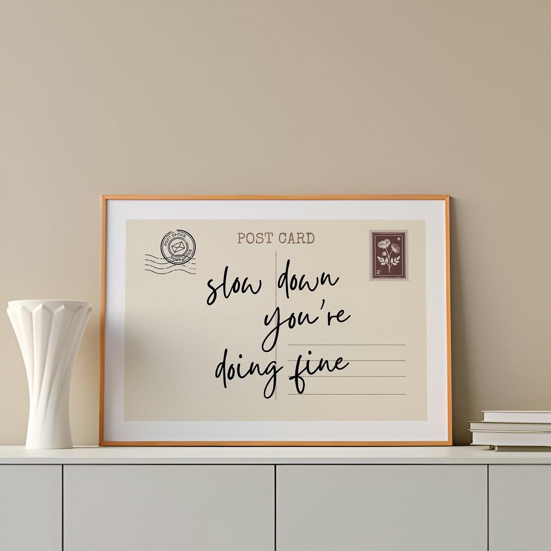 Slow Down You’re Doing Fine Postcard Print, Trendy Wall Art (digital ...