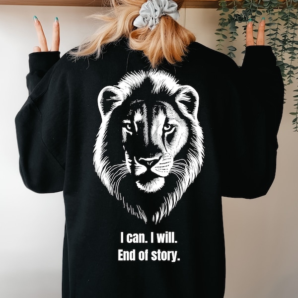 Lion Shirt, Lion Sweatshirt, Back and Front Sweater, Motivational Sweatshirt, Inspirational Sweatshirt, Wildlife Owner Gift, Animal Sweater