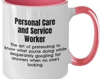 Personal care and Service Worker funny job definition coffee mug Gift Ideas for men for women college grad graduation birthday retirement