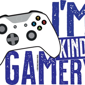 I&#39;m Kinda Gamery Sticker! ~ Blue and White