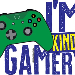 I&#39;m Kinda Gamery Sticker! ~ Green and Blue