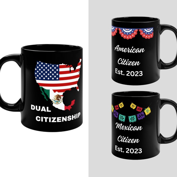 Dual Citizen Mug Gift for New Citizen Mexican American Citizenship Gift Immigrant Naturalization Gift Mexico American Flag Dual Citizenship