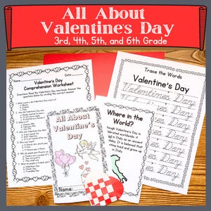 May include: A set of printable Valentine's Day worksheets for 3rd, 4th, 5th, and 6th grade. The worksheets include a comprehension worksheet, a tracing activity, and a "Where in the World?" activity about the origins of Valentine's Day.