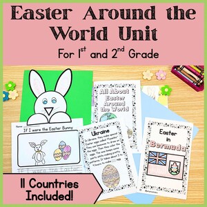 May include: A colorful printable Easter activity pack for 1st and 2nd grade students. The pack includes a coloring page of an Easter bunny, a page about Easter traditions in Ukraine, and a page about Easter in Bermuda. The text on the cover reads "Easter Around the World Unit" and "11 Countries Included!"