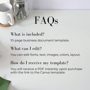 May include: FAQs about a 10-page business document template. The template is editable and can be customized with fonts, text, images, colors, and layout. The template is available as a PDF download with a link to the Canva template.