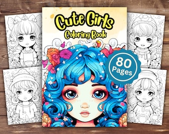 Cute Girls Coloring Book | INSTANT DOWNLOAD | Printable Coloring Pages | Kawaii Girls Coloring | Girl Lover Gift | Fun Kids Activity |