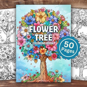 May include: A coloring book cover featuring a detailed illustration of a flower tree with colorful flowers. The title of the book is "Flower Tree Coloring Book" and it has 50 pages.