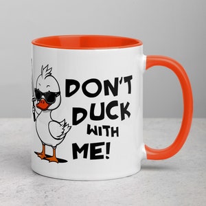 Don&#39;t DUCK With Me! - Funny Design Large Ceramic Coffee Mug, Hilarious Birthday Gifts, Duck Lover Gift