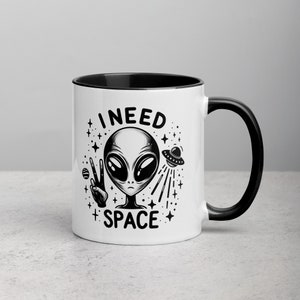 I NEED SPACE, Sarcastic Alien Design Ceramic Coffee Mug, Funny Mugs, Cute Gifts, Gift for Him, Gift for Her, Introvert Mugs