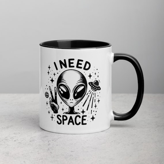 I Need Space Alien Coffee Mug, Sarcastic Introvert Gift