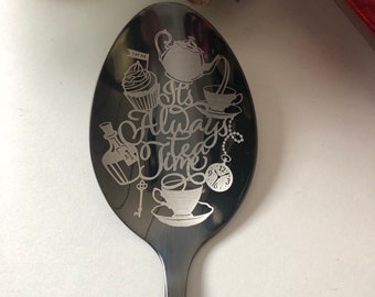 Custom Engraved Spoon •Black • Kitchen Utensil - Personalized Spoons - Unique Gifts -  Engraved -It’s Always Tea Time with Mad Hatter