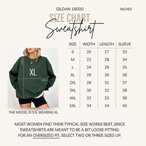 May include: Size chart for a Gildan 18000 sweatshirt, showing measurements in inches for width, length, and sleeve length for sizes S through 5XL. The chart shows a model wearing a size XL sweatshirt.