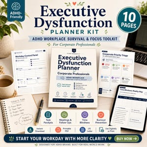Executive Dysfunction Planner for ADHD Professionals - Workplace Survival Focus Toolkit PDF for Task Paralysis & Burnout