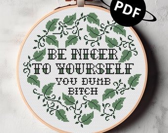 Bądź dla siebie milsza (ty głupia suko) - cyfrowy wzór haftu krzyżykowego w formacie PDF - zabawny gotycki tatuaż xstitch