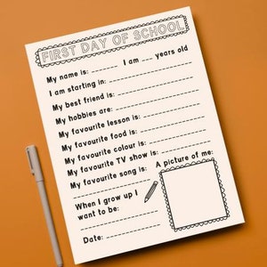 May include: A printable worksheet for kids to fill out on their first day of school. It asks questions like "My name is:", "My best friend is:", and "My favorite food is:". There is also a space for a picture of the child.