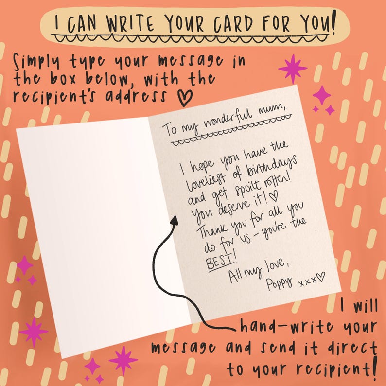 May include: Open greeting card with handwritten message, text reads "I can write your card for you!" and "To my wonderful mum". The card is on an orange background with star accents. The message is signed "Poppy xxxx".