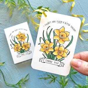 Flower Teacher Appreciation Gift Tags, Couldn't Have Picked A Better Teacher, Cute Printable Daffodil Thank You Card, Spring Easter Thanks