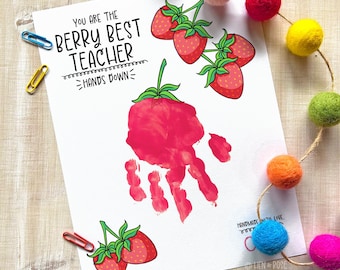 Teacher Appreciation Handprint Art, Berry Best Teacher Hands Down, Printable Strawberry Thank You Craft (PDF Download)