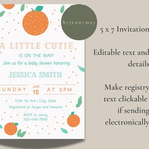 May include: A baby shower invitation with a white background, orange fruit illustrations, and teal accents. The invitation includes the text "A Little Cutie Is On The Way!" and details for Jessica Smith's baby shower. The invitation is 12.7 x 17.8 cm.