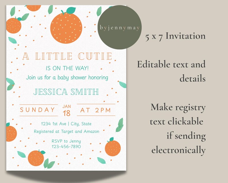 May include: A baby shower invitation with a white background, orange fruit illustrations, and teal accents. The invitation includes the text "A Little Cutie Is On The Way!" and details for Jessica Smith's baby shower. The invitation is 12.7 x 17.8 cm.