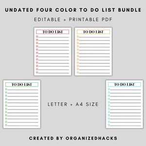 May include: Four printable to-do list templates in red, orange, green, and blue. The templates are undated and include the text "TO DO LIST" in a bold black font. The text "LETTER + A4 SIZE" and "CREATED BY ORGANIZEDHACKS" are also included.