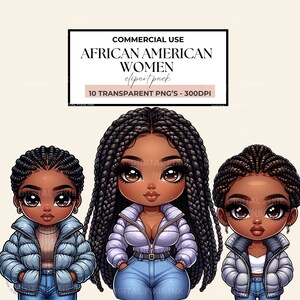 May include: Three digital illustrations of African American women with braided hairstyles wearing puffer jackets and jeans. The women are drawn in a cartoon style with large eyes and lips.