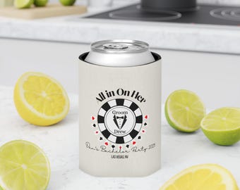 All in on Her Vegas Bachelor Party Can Cooler Bachelor Party Koozies Custom Wedding Koozie Bachelor Party Proposal Wedding Can Cooler