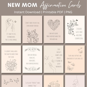 May include: A set of 32 printable affirmation cards for new mothers. Each card features inspirational quotes and delicate line art of flowers, butterflies, and other designs. The cards are available for instant download in PDF and PNG formats.