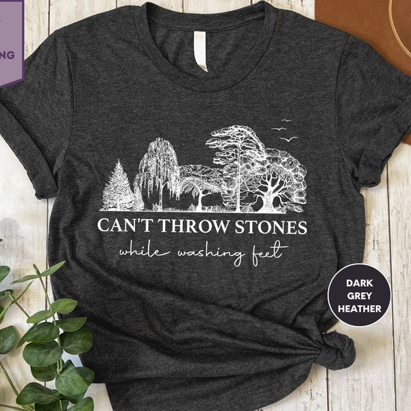 Can't Throw Stones While Washing Feet T-shirt for Women, Religious T-shirt for Christian Women, Christian T-shirt, Christian Gift for Women