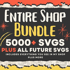 Pacote SVG de toda a loja - Oferta por tempo limitado (acesso vitalício a mais de 5.000 Svgs Pngs, além de todos os designs futuros com licença comercial) - All Svg Shop