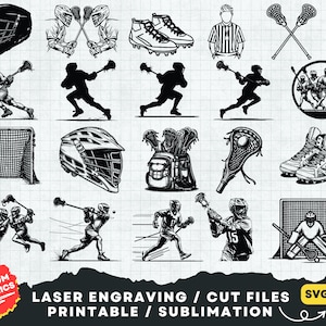 May include: A set of 16 black and white lacrosse-themed SVG and PNG digital download files. The images include players, equipment, and a referee. The text "LASER ENGRAVING / CUT FILES PRINTABLE / SUBLIMATION" is at the bottom of the image.